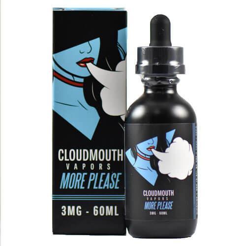 Cloudmouth Vapors - More Please