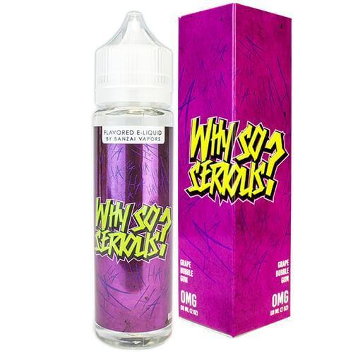 Banzai Vapors - Why So Serious?